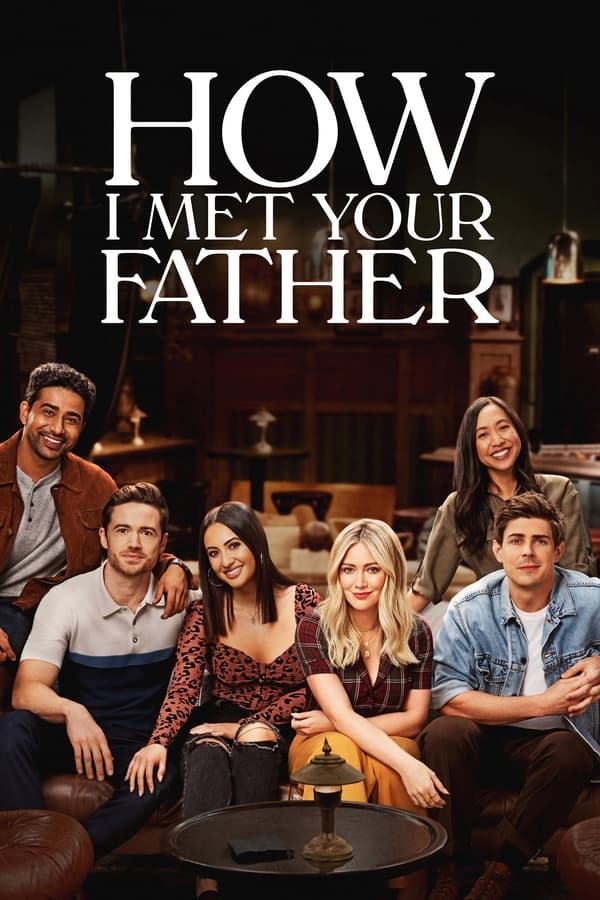 مشاهدة مسلسل How I Met Your Father موسم 1 حلقة 10 والاخيرة (2022)