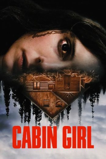 مشاهدة فيلم الاثارة Cabin Girl 2023 مترجم بجودة 720p WEB-DL مشاهدة اون لاين مباشرة وتحميل مباشر