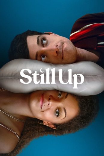 مشاهدة مسلسل Still Up موسم 1 حلقة 4 (2023)